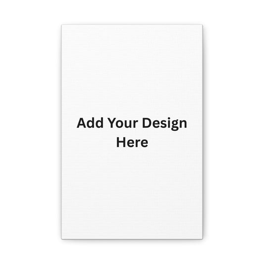 Canvas Wall Art – Custom Classic Canvas Print (Add Your Design Here)